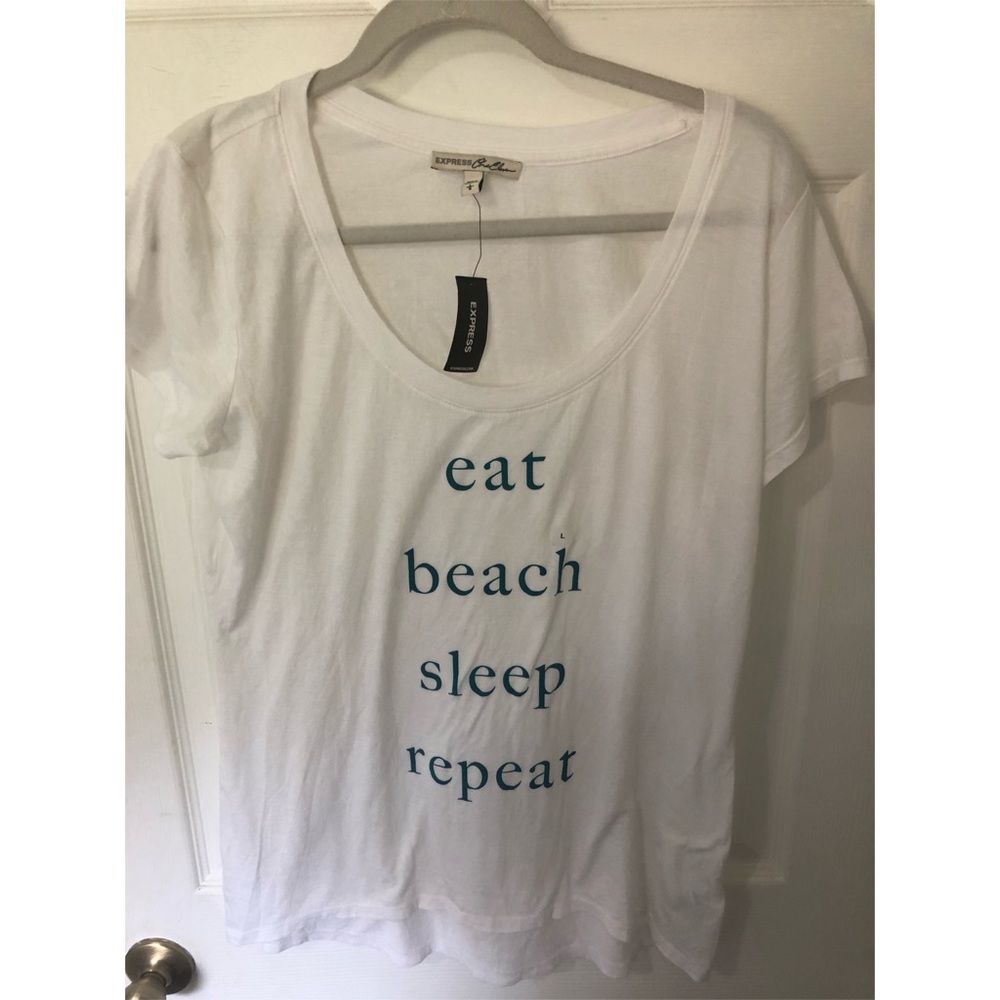 EXPRESS Eat Beach Sleep Repeat t-shirt NWT L